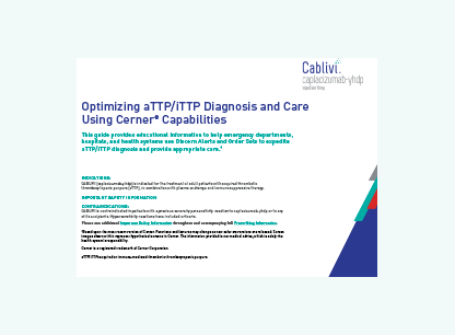 CABLIVI (caplacizumab-yhdp) Resources For HCPs Diagnosing ATTP/iTTP